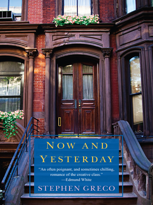 Title details for Now and Yesterday by Stephen Greco - Available